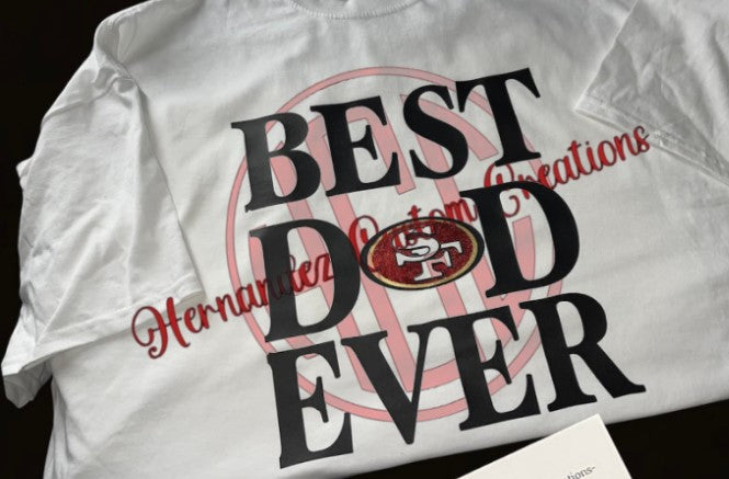 BEST DAD EVER (49ERS)