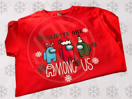 HOLIDAYS ARE... AMONG US