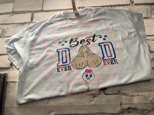 BEST DAD EVER EVER