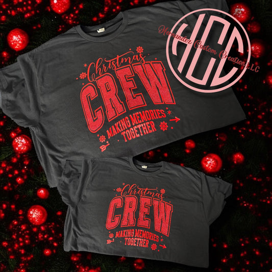 CHRISTMAS CREW MAKING MEMORIES... (FAMILY MATCHING)