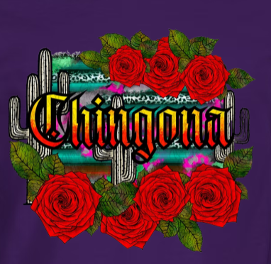 CHINGONA
