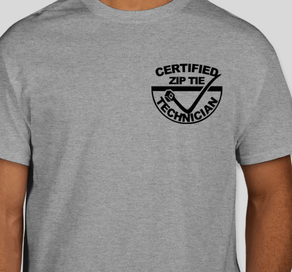 CERTIFIED ZIP TIE AND MASTER TECH....