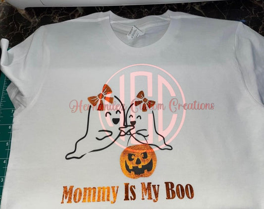 MOMMY IS MY BOO