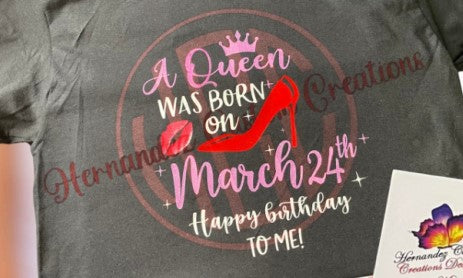A Queen Was Born March 24th